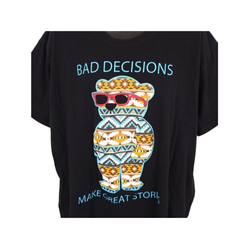 Bad Decisions Bear T Shirt Mens Size 3XL Black Great Stories Made In USA